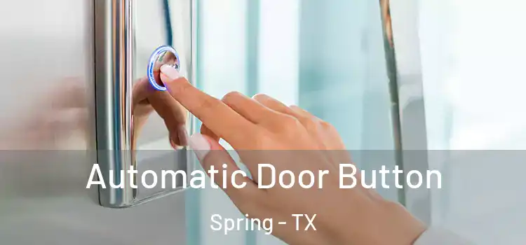 Automatic Door Button Spring - TX