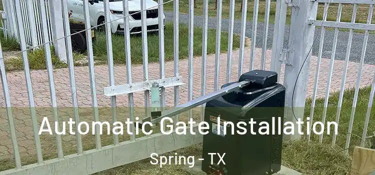 Automatic Gate Installation Spring - TX