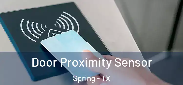  Door Proximity Sensor Spring - TX