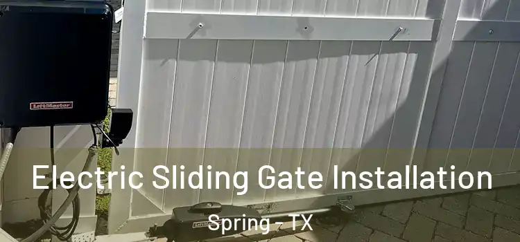  Electric Sliding Gate Installation Spring - TX