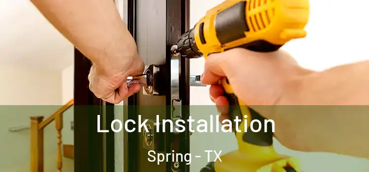 Lock Installation Spring - TX