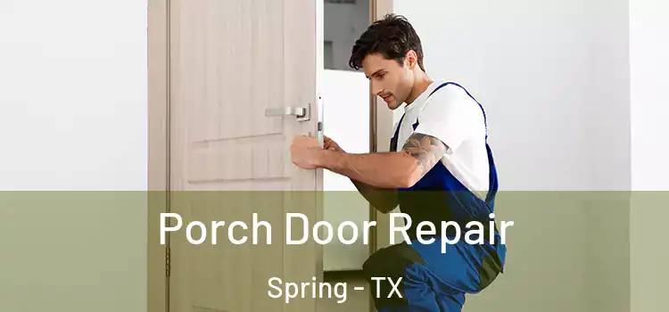  Porch Door Repair Spring - TX
