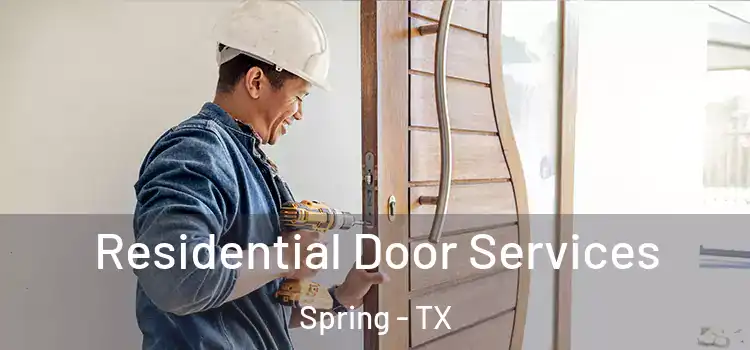  Residential Door Services Spring - TX