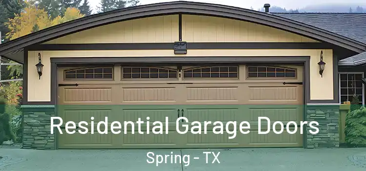  Residential Garage Doors Spring - TX