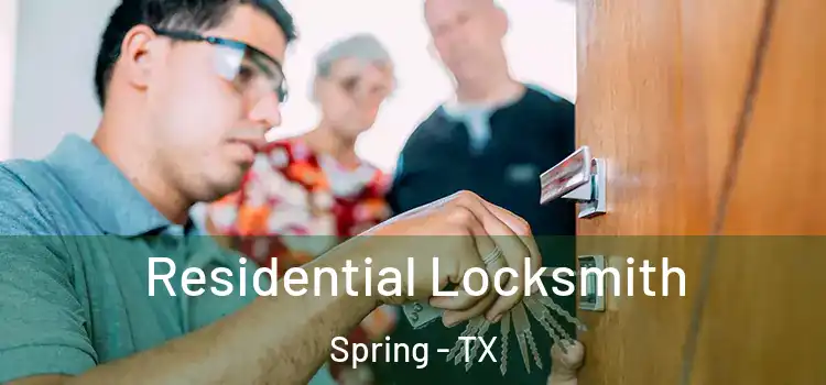  Residential Locksmith Spring - TX