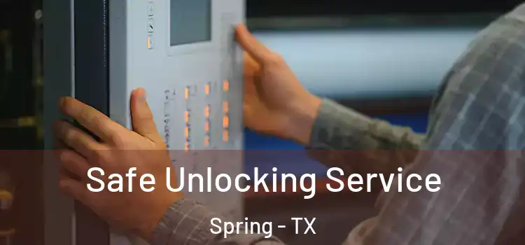  Safe Unlocking Service Spring - TX