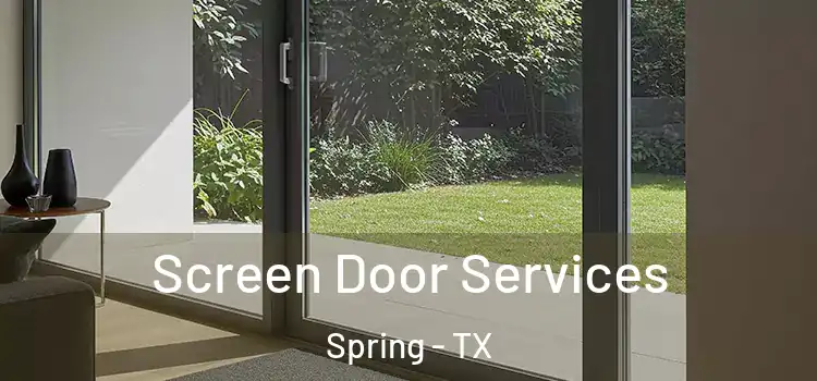  Screen Door Services Spring - TX