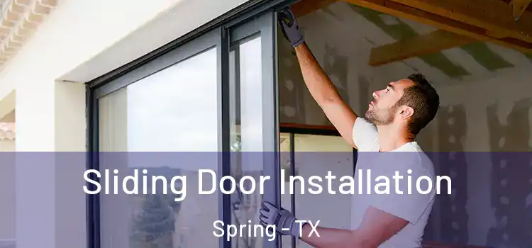  Sliding Door Installation Spring - TX